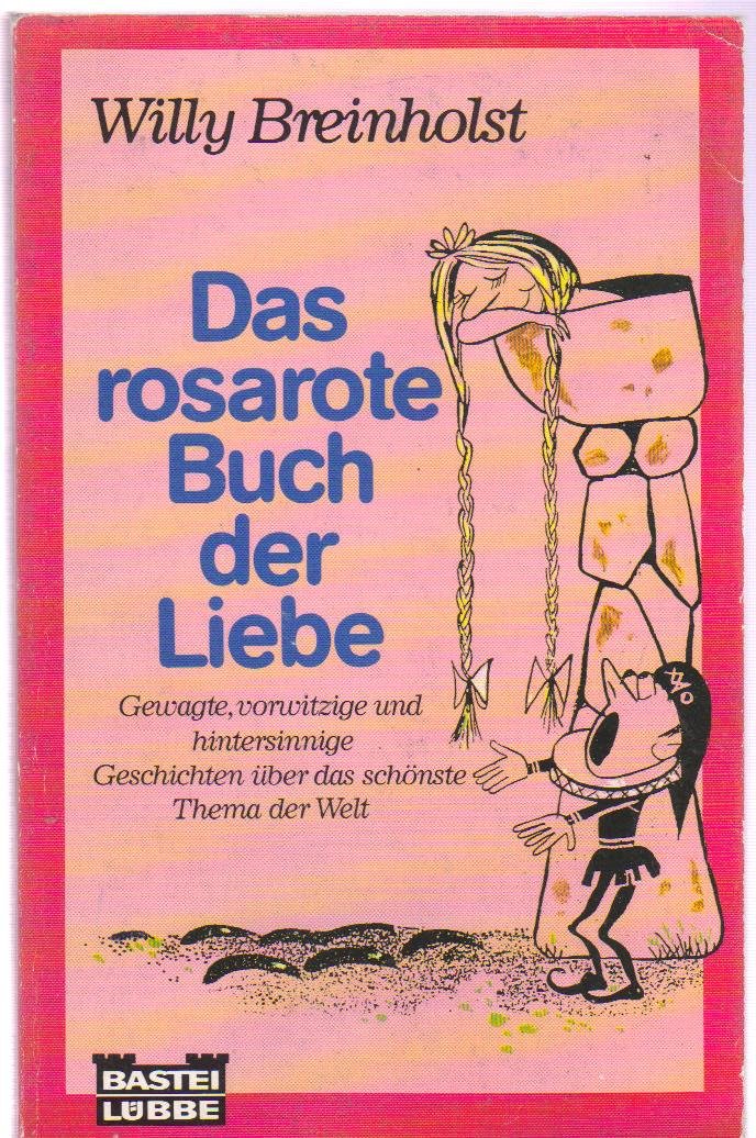 Das rosarote Buch der Liebe (Allgemeine Reihe. Bastei Lübbe Taschenbücher) Books