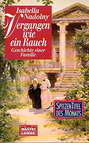 Vergangen wie ein Rauch (Allgemeine Reihe. Bastei Lübbe Taschenbücher) Fiction