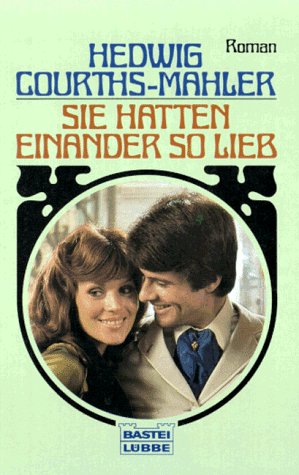 Sie hatten einander so lieb (Allgemeine Reihe. Bastei Lübbe Taschenbücher) Books