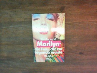 Marilyn - die Frau, die zur Legende wurde (Allgemeine Reihe. Bastei Lübbe Taschenbücher) Art & Literature