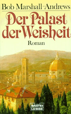 Der Palast der Weisheit (Allgemeine Reihe. Bastei Lübbe Taschenbücher) Historical Fiction
