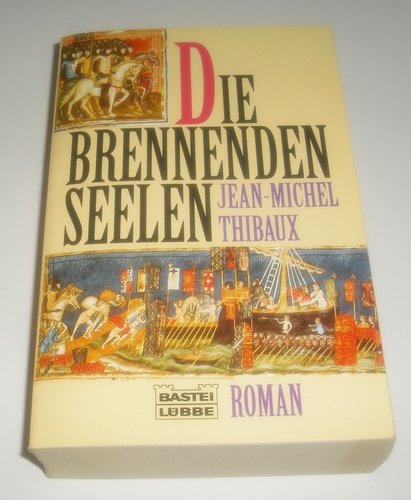 Die brennenden Seelen (Allgemeine Reihe. Bastei Lübbe Taschenbücher) Politics & History