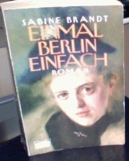 Einmal Berlin, einfach (Allgemeine Reihe. Bastei Lübbe Taschenbücher) Books