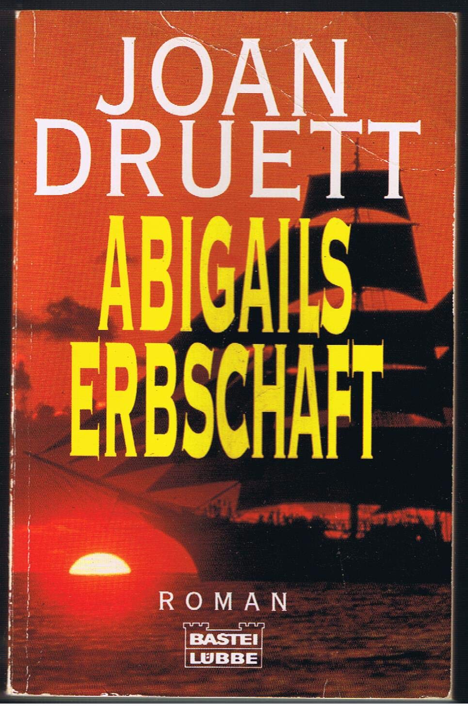 Abigails Erbschaft (Allgemeine Reihe. Bastei Lübbe Taschenbücher) Books