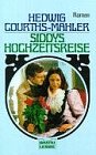 Siddys Hochzeitsreise (Allgemeine Reihe. Bastei Lübbe Taschenbücher) Books