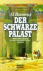 Der schwarze Palast (Allgemeine Reihe. Bastei Lübbe Taschenbücher) Fiction