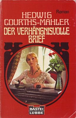 Der verhängnisvolle Brief (Allgemeine Reihe. Bastei Lübbe Taschenbücher) Books