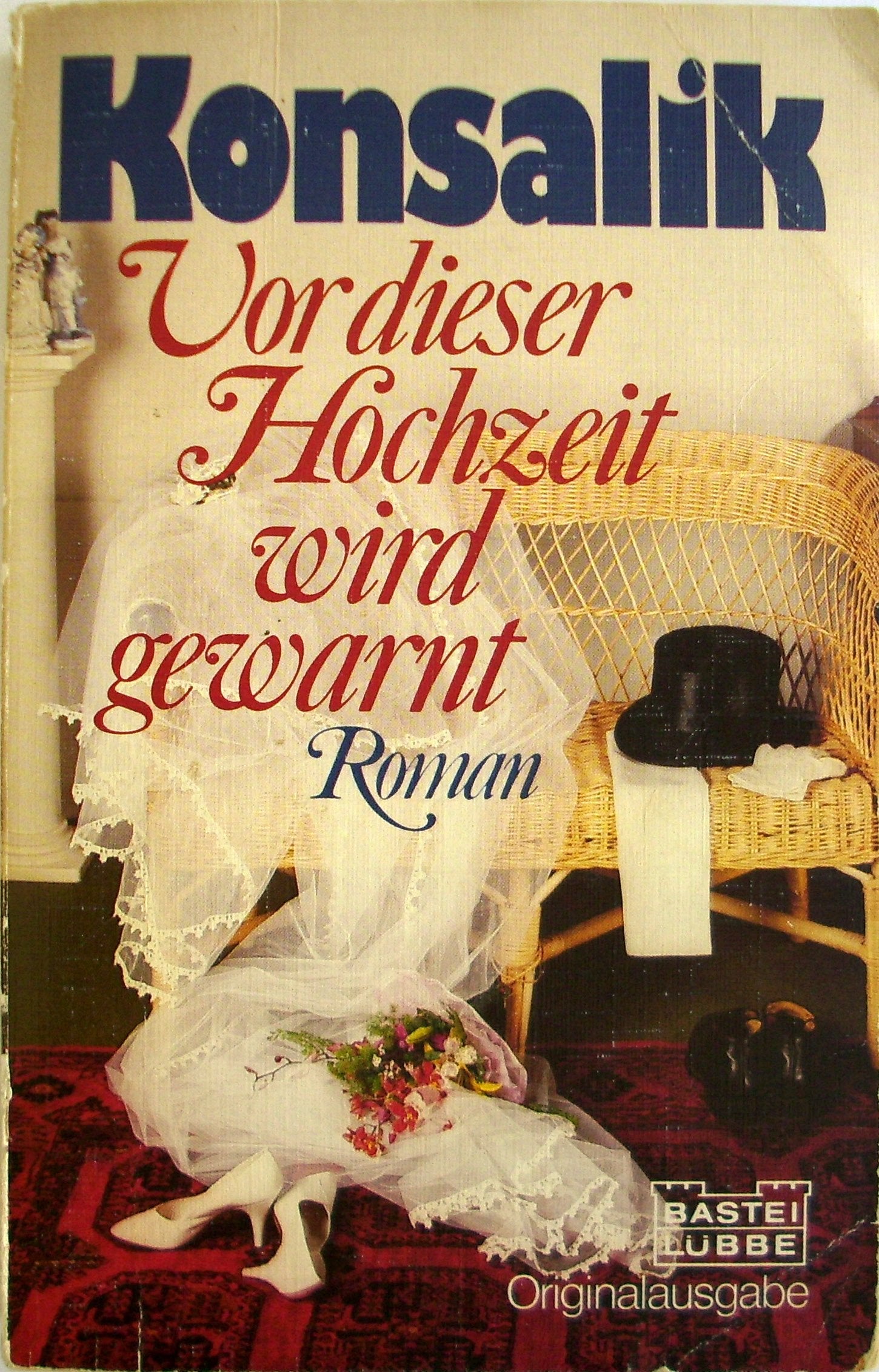 Vor dieser Hochzeit wird gewarnt (Allgemeine Reihe. Bastei Lübbe Taschenbücher) Books
