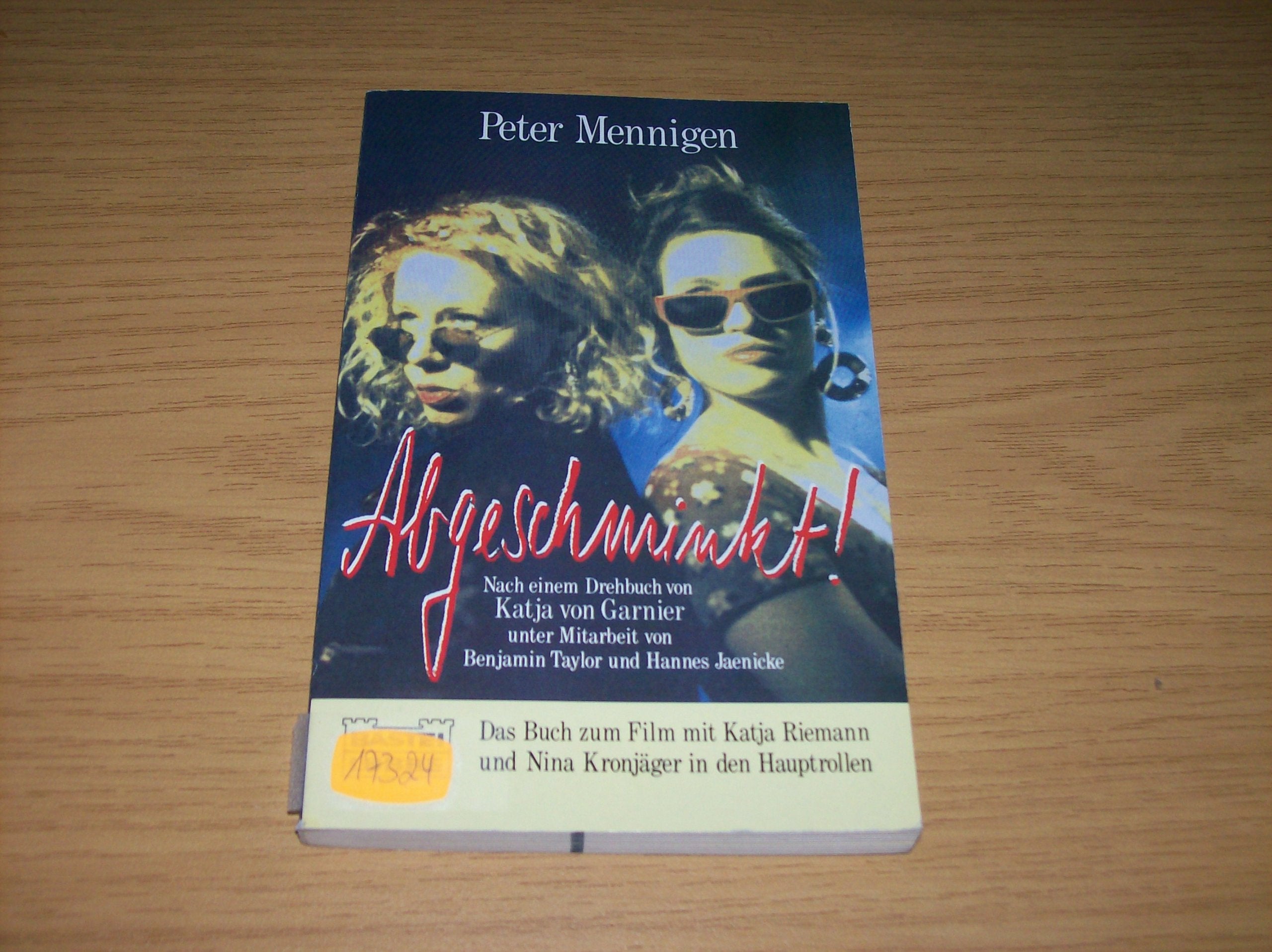 Abgeschminkt. Das Buch zum Film Film, Art & Culture
