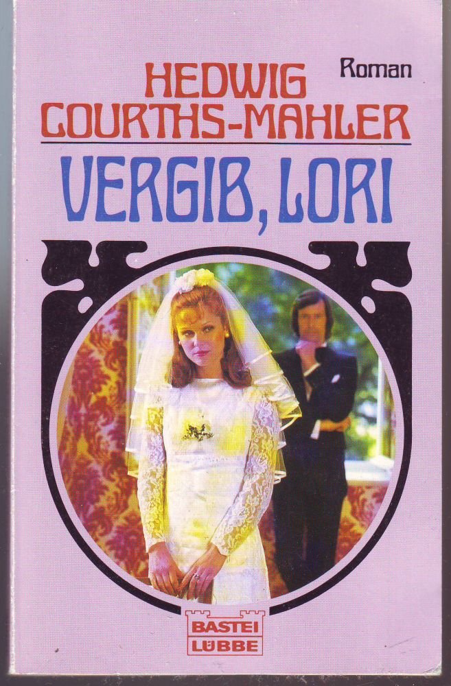 Vergib, Lori (Allgemeine Reihe. Bastei Lübbe Taschenbücher) Books