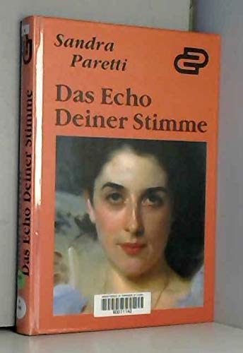 Das Echo deiner Stimme (Allgemeine Reihe. Bastei Lübbe Taschenbücher) Contemporary literature
