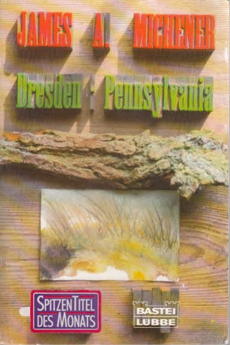 Dresden, Pennsylvania (Allgemeine Reihe. Bastei Lübbe Taschenbücher) Classics