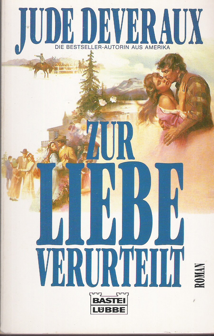 Zur Liebe verurteilt (Historische Liebesromane. Bastei Lübbe Taschenbücher) Books