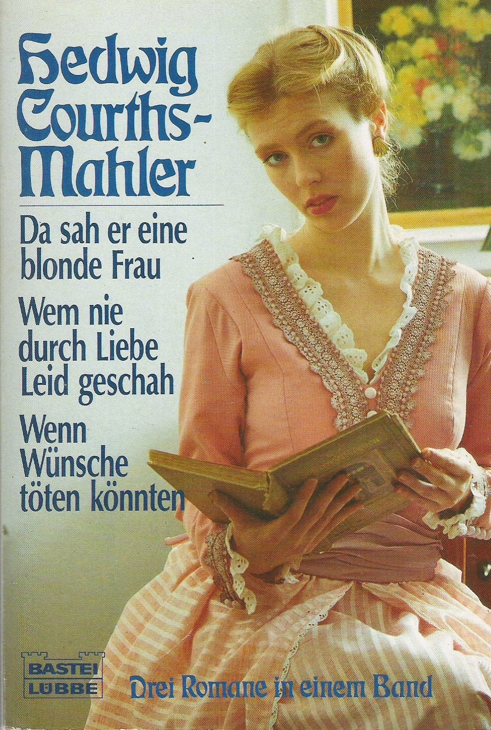Da sah er eine blonde Frau /Wem nie durch Liebe Leid geschah /Wenn Wünsche töten könnten (Allgemeine Reihe. Bastei Lübbe Taschenbücher) Books