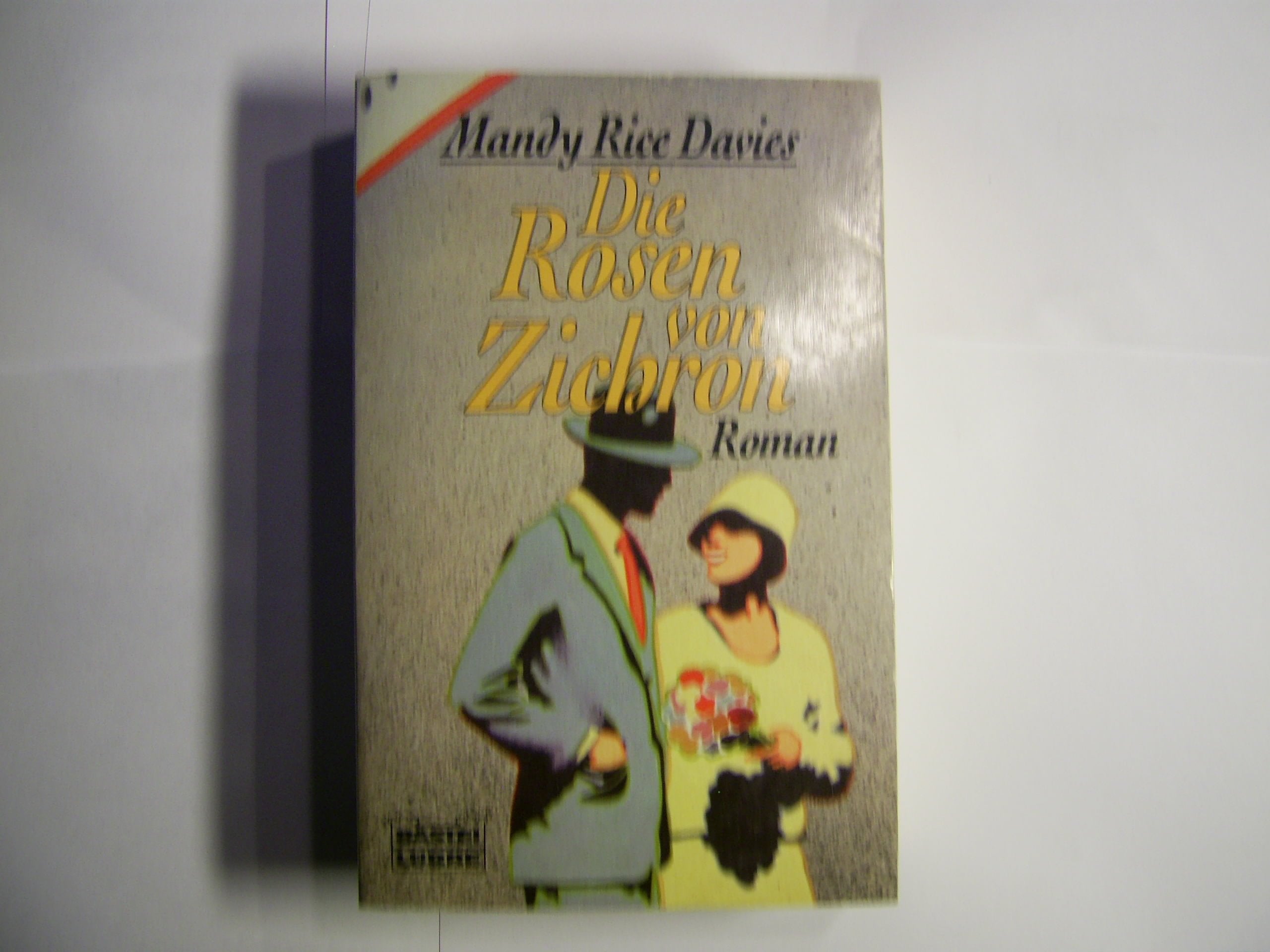 Die Rosen von Zichron (Allgemeine Reihe. Bastei Lübbe Taschenbücher) Books