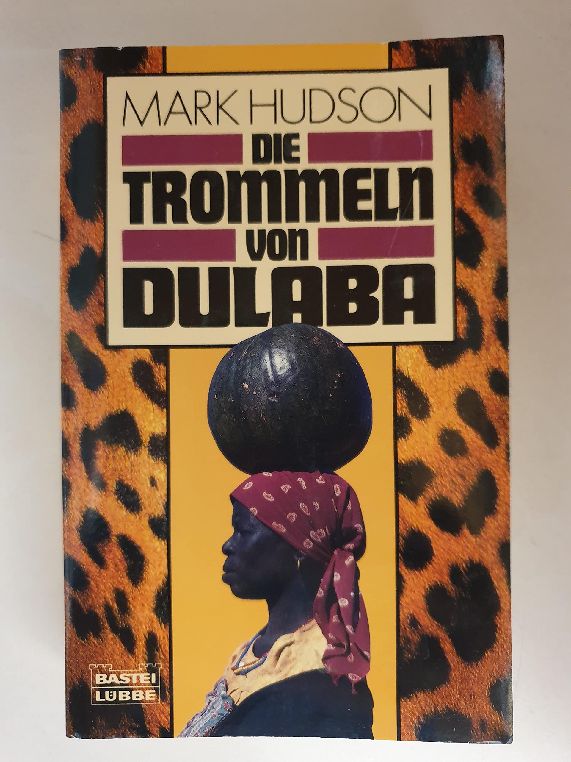 Die Trommeln von Dulaba (Allgemeine Reihe. Bastei Lübbe Taschenbücher) Books