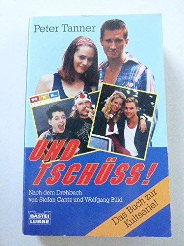 Und tschüss! (Allgemeine Reihe. Bastei Lübbe Taschenbücher) Books