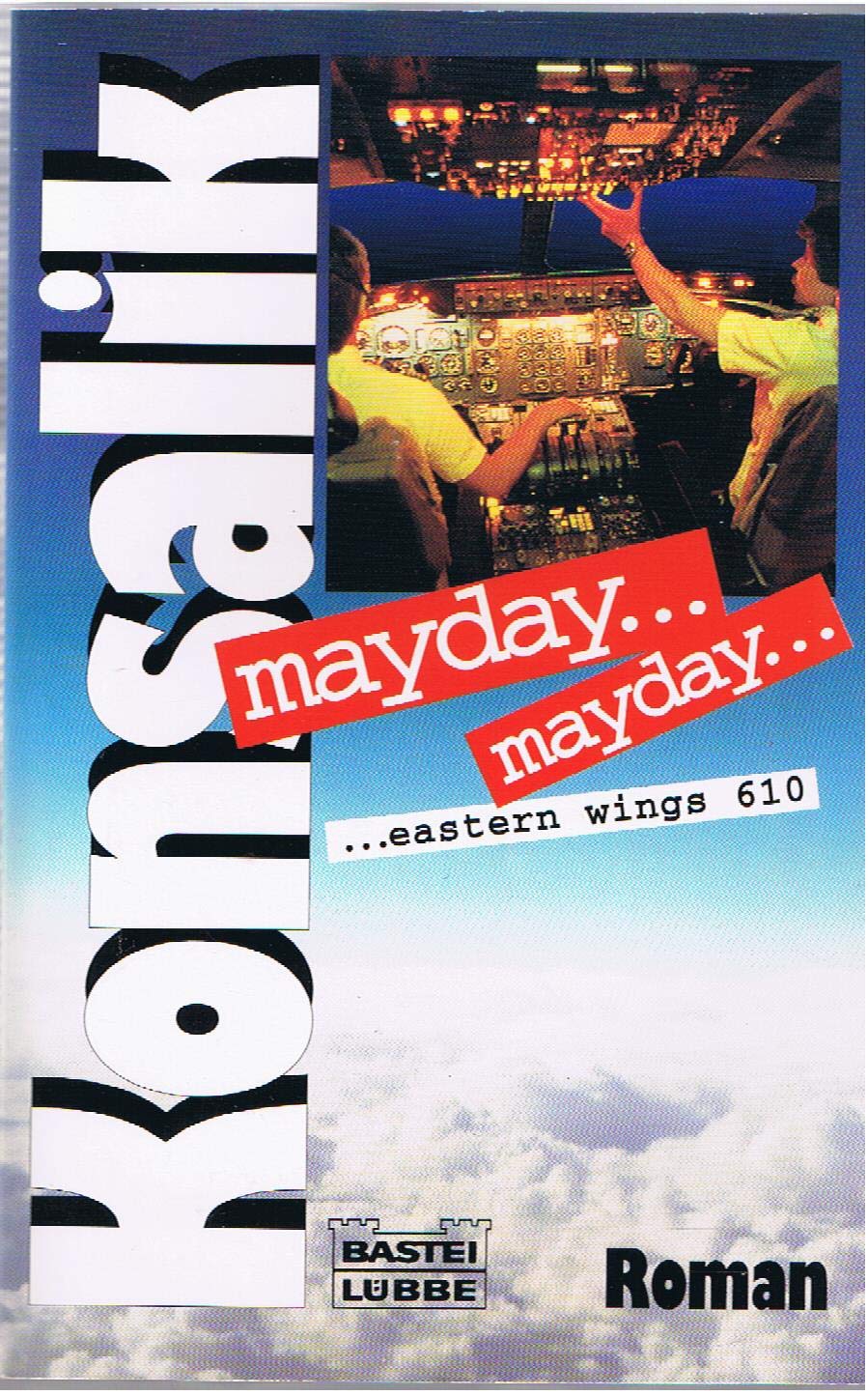 Mayday...Mayday... eastern wings 610 Contemporary literature