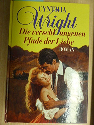 Die verschlungenen Pfade der Liebe (Allgemeine Reihe. Bastei Lübbe Taschenbücher) Books