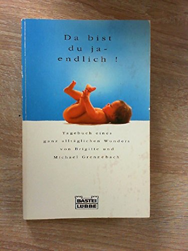 Da bist du ja - endlich! (Allgemeine Reihe. Bastei Lübbe Taschenbücher) Health, Nutrition & Fitness