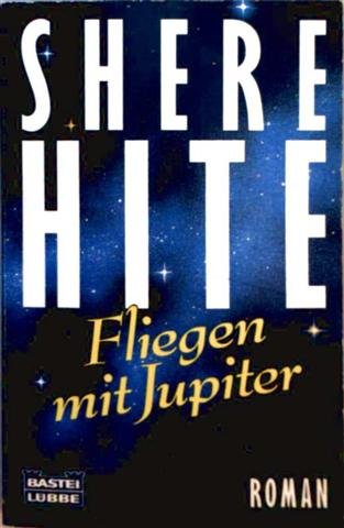 Fliegen mit Jupiter (Allgemeine Reihe. Bastei Lübbe Taschenbücher) Books