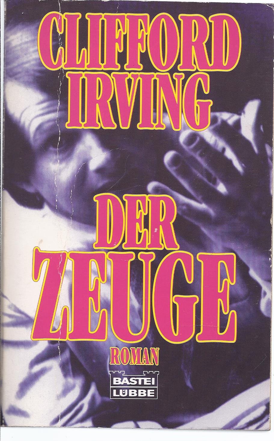 Der Zeuge (Allgemeine Reihe. Bastei Lübbe Taschenbücher) Books