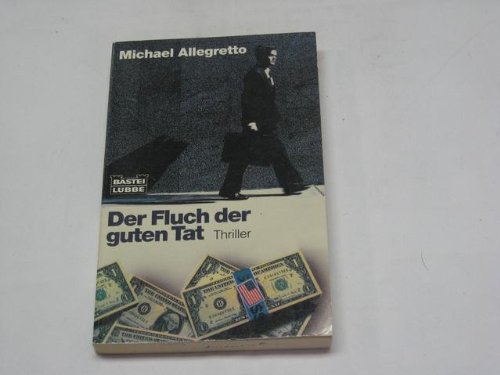 Der Fluch der guten Tat (Allgemeine Reihe. Bastei Lübbe Taschenbücher) Crime & Thrillers