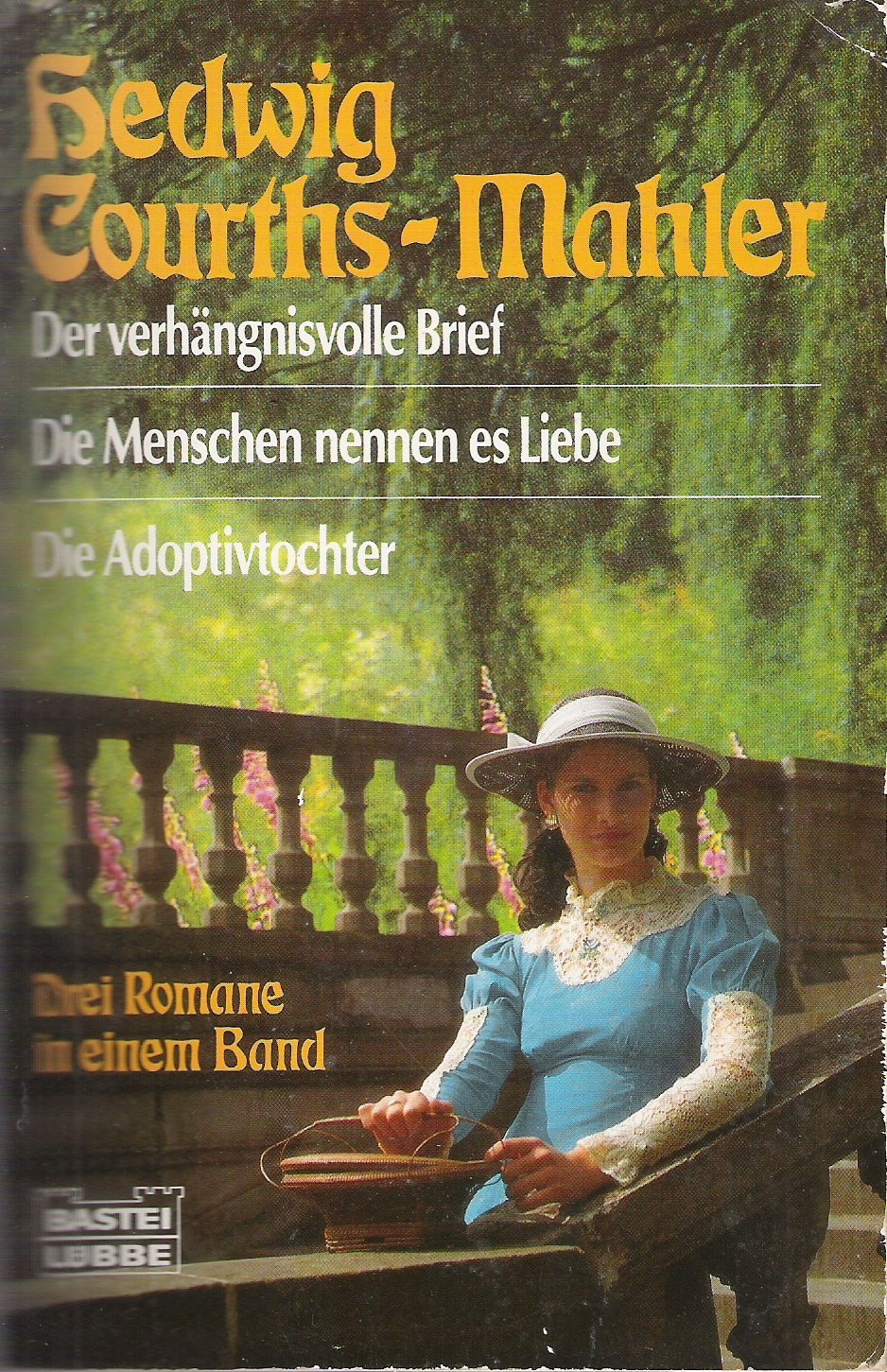 Der verhängnisvolle Brief /Die Menschen nennen es Liebe /Die Adoptivtochter (Allgemeine Reihe. Bastei Lübbe Taschenbücher) Books