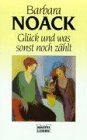 Glück und was sonst noch zählt (Allgemeine Reihe. Bastei Lübbe Taschenbücher) Books