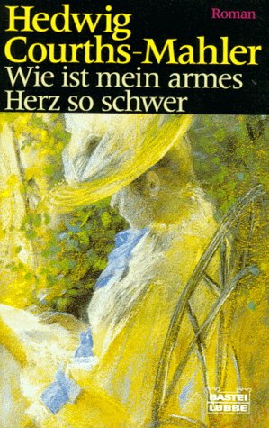Wie ist mein armes Herz so schwer (Allgemeine Reihe. Bastei Lübbe Taschenbücher) Books