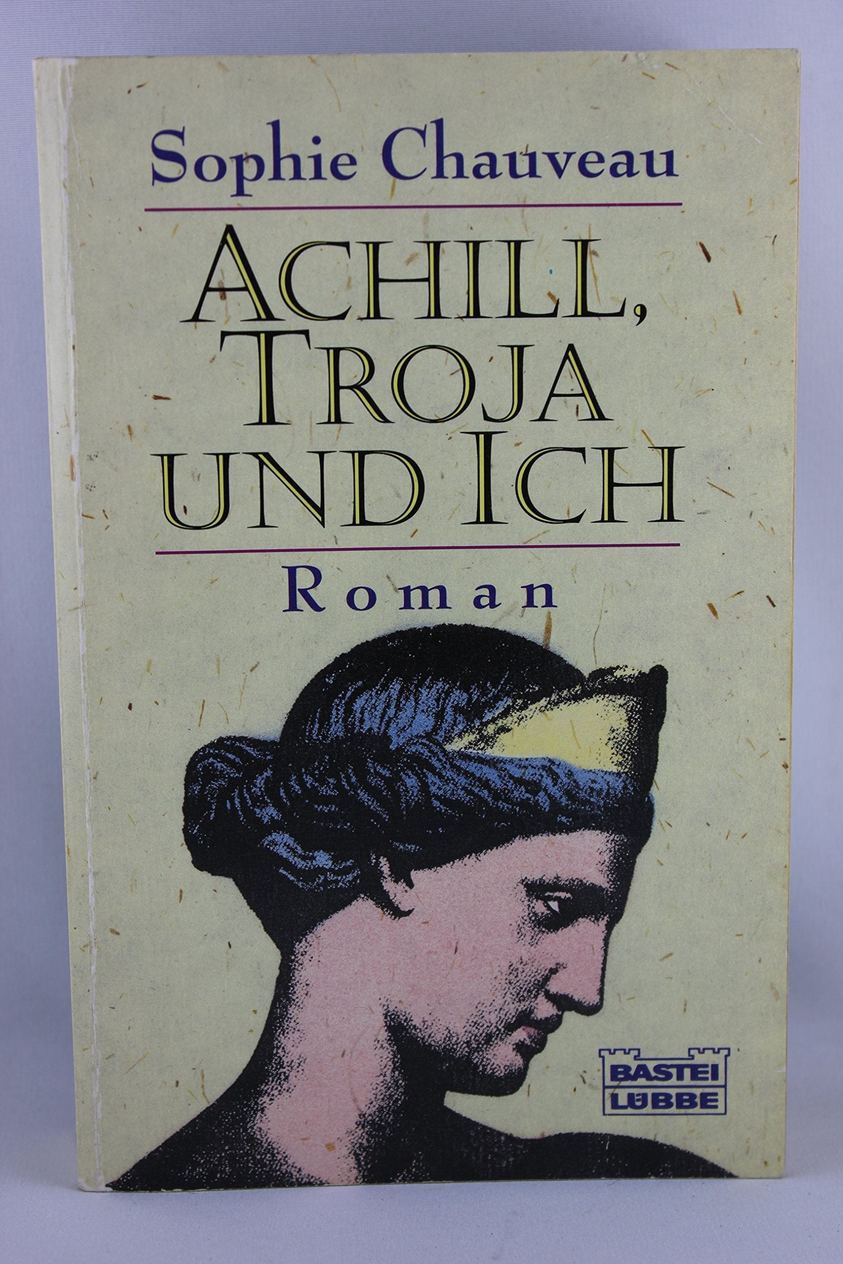 Achill, Troja und ich (Allgemeine Reihe. Bastei Lübbe Taschenbücher) Books