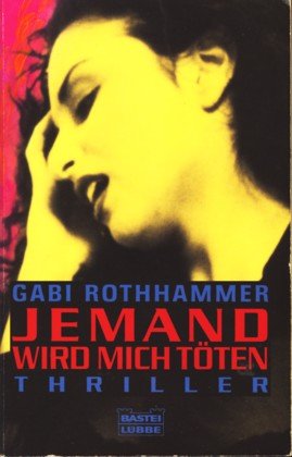 Jemand wird mich töten (Allgemeine Reihe. Bastei Lübbe Taschenbücher) Crime & Thrillers