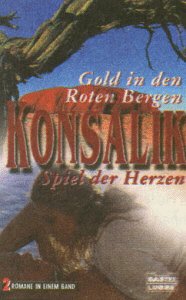 Gold in den roten Bergen /Spiel der Herzen (Allgemeine Reihe. Bastei Lübbe Taschenbücher) Contemporary literature