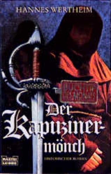 Der Kapuzinermönch: Historischer Roman (Allgemeine Reihe. Bastei Lübbe Taschenbücher) Historical Fiction
