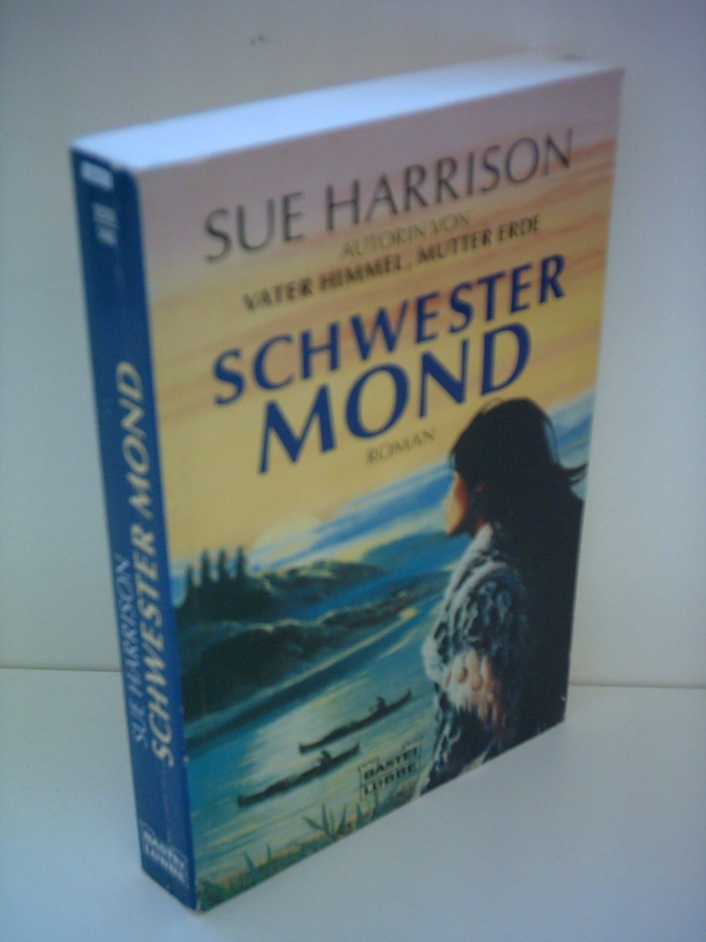 Schwester Mond (Allgemeine Reihe. Bastei Lübbe Taschenbücher) Fiction