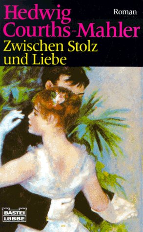 Zwischen Stolz und Liebe (Allgemeine Reihe. Bastei Lübbe Taschenbücher) Books