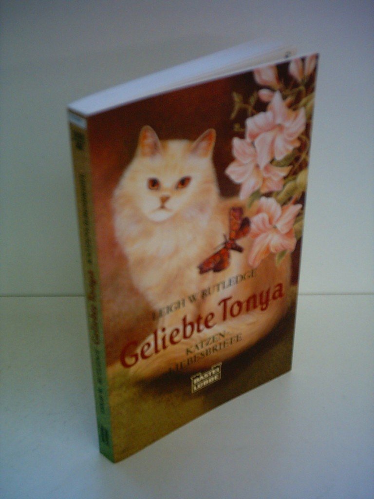 Geliebte Tonya. Katzenliebesbriefe. Books