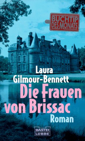 Die Frauen von Brissac (Allgemeine Reihe. Bastei Lübbe Taschenbücher) Books