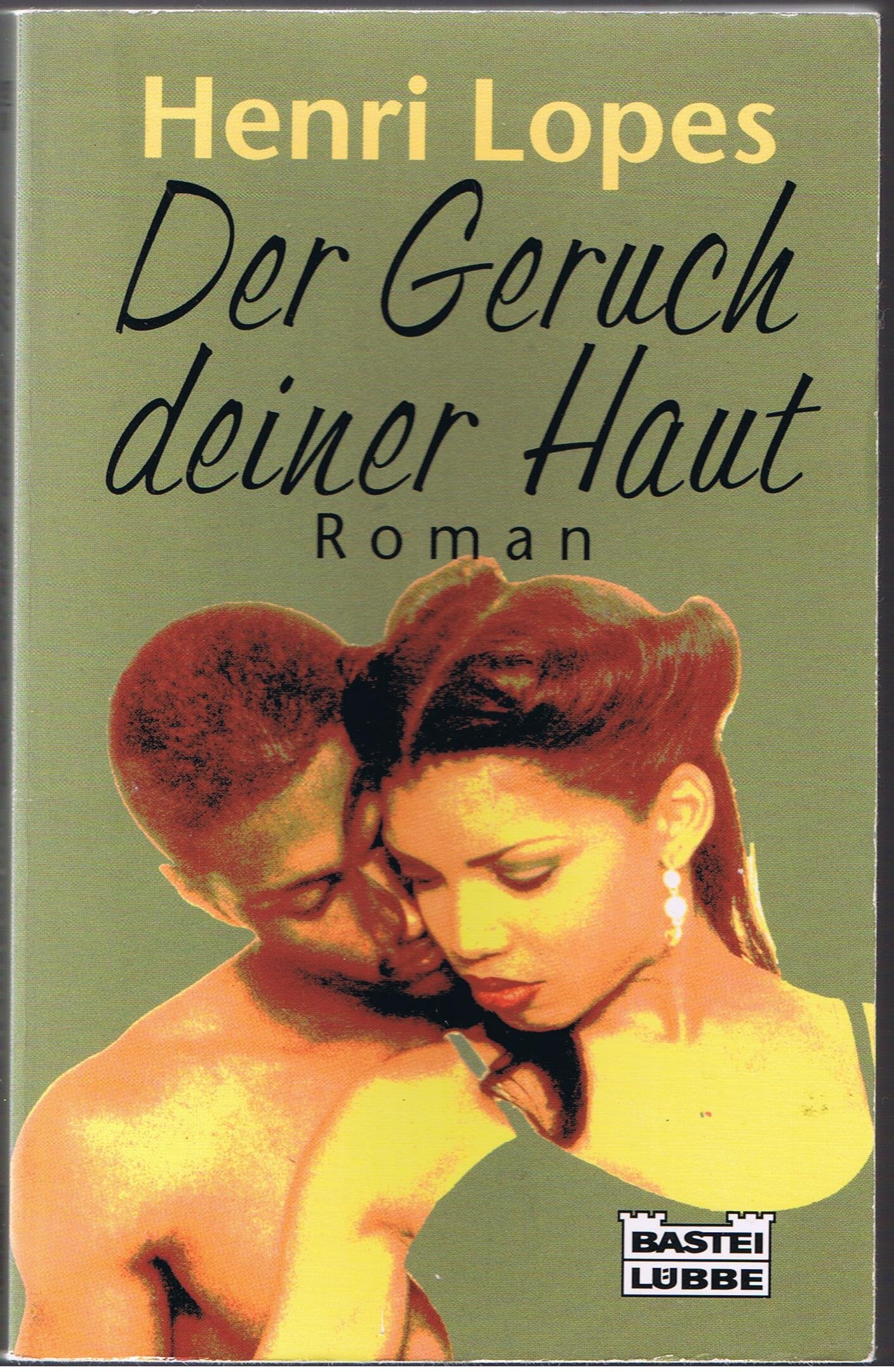 Der Geruch deiner Haut (Allgemeine Reihe. Bastei Lübbe Taschenbücher) Books