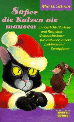 Süsser die Katzen nie mausen (Allgemeine Reihe. Bastei Lübbe Taschenbücher) Books