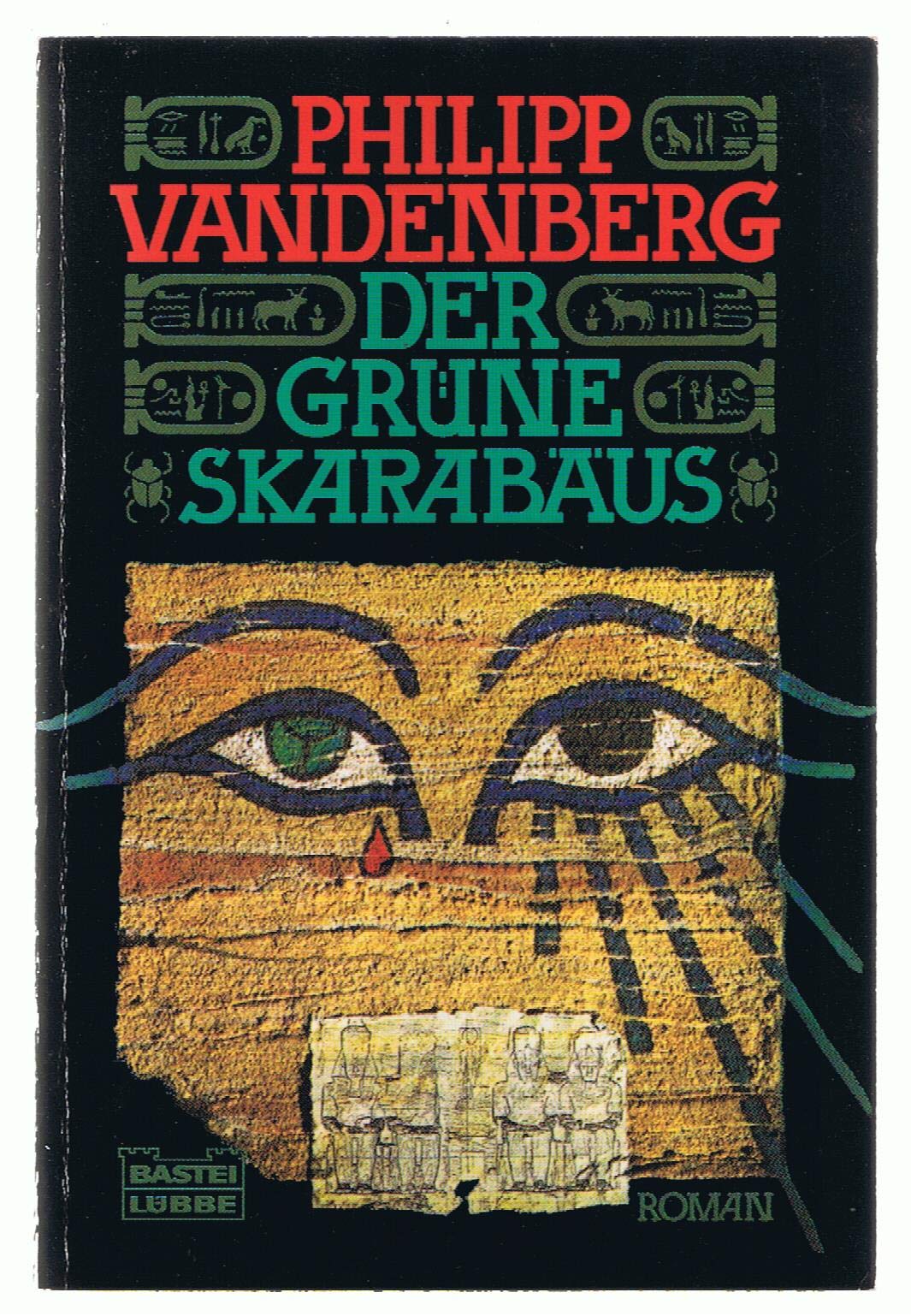 Der grüne Skarabäus: Roman. (Allgemeine Reihe. Bastei Lübbe Taschenbücher) Historical Fiction