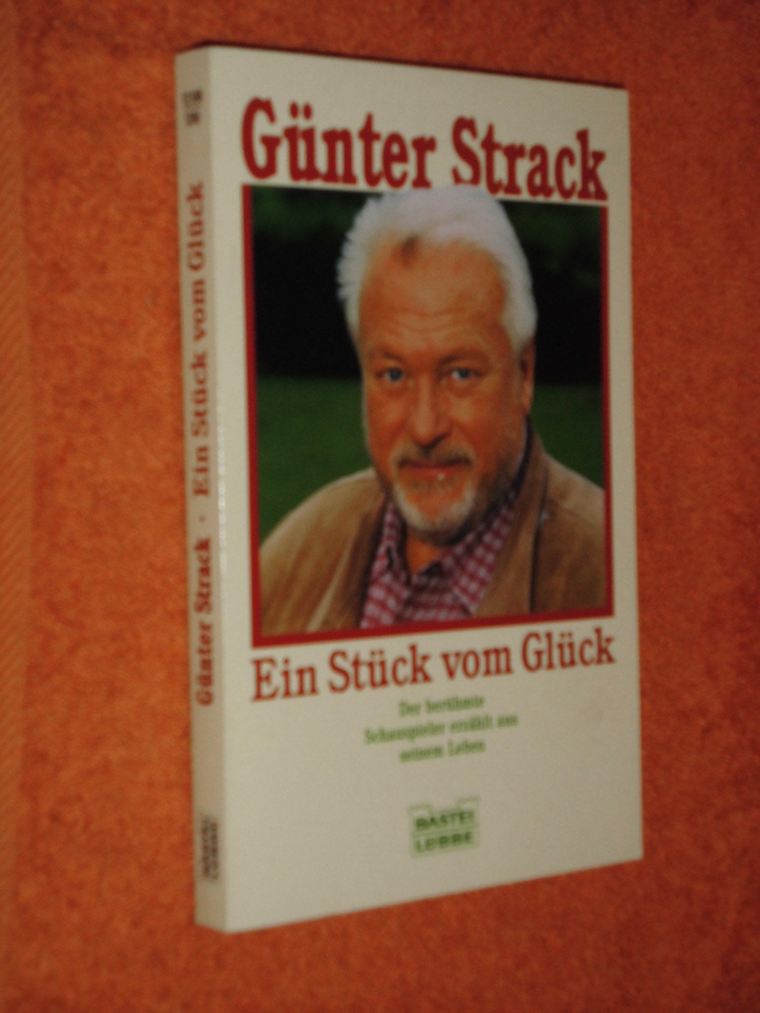 Ein Stück vom Glück (Biographien. Bastei Lübbe Taschenbücher) Memories