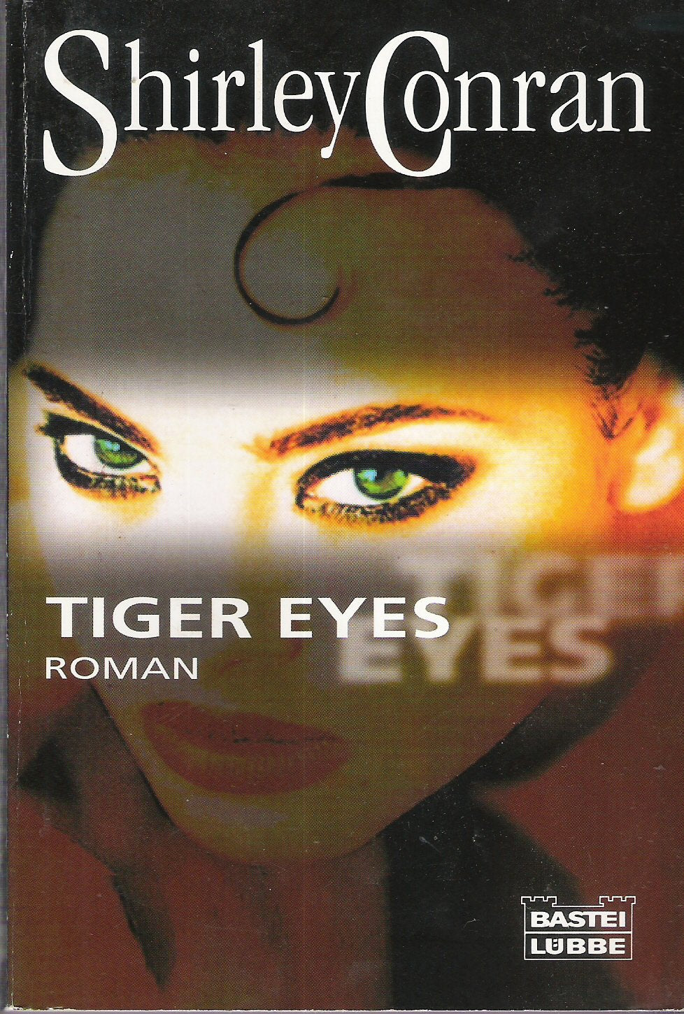 Tiger Eyes (Allgemeine Reihe. Bastei Lübbe Taschenbücher) Crime & Thrillers