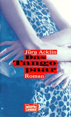 Das Tangopaar (Allgemeine Reihe. Bastei Lübbe Taschenbücher) Contemporary literature