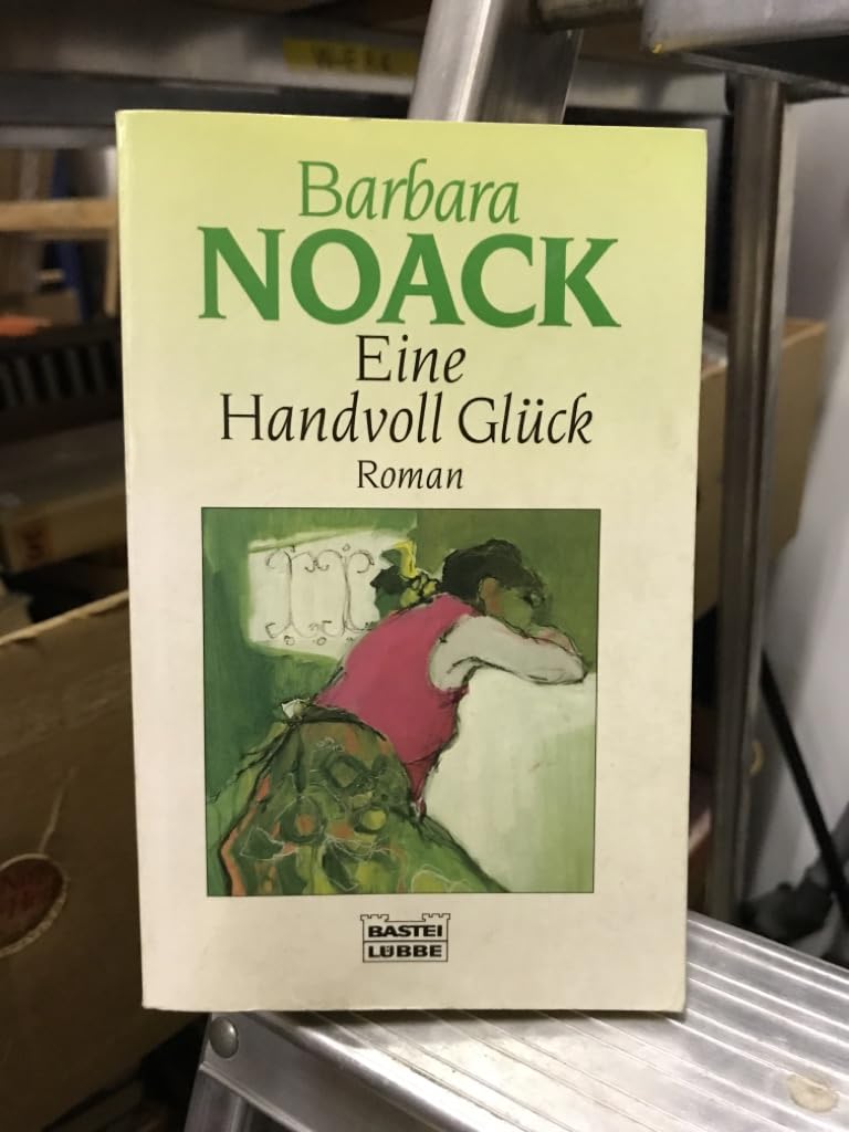 Eine Handvoll Glück (Allgemeine Reihe. Bastei Lübbe Taschenbücher) Contemporary literature