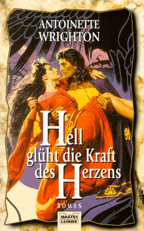 Hell glüht die Kraft des Herzens (Allgemeine Reihe. Bastei Lübbe Taschenbücher) Lifestyle