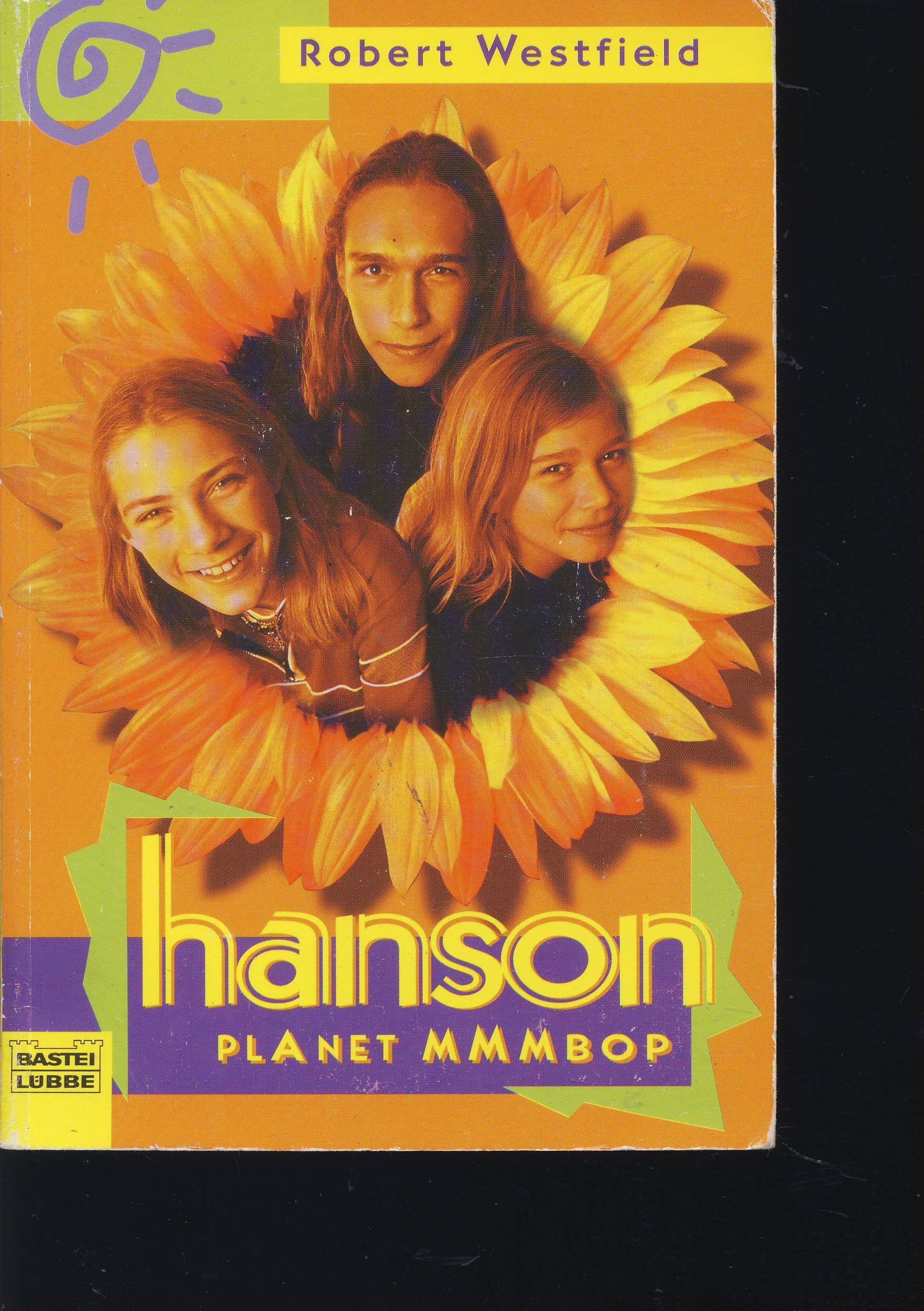 HANSON - Planet MMMBop (Sachbuch. Bastei Lübbe Taschenbücher) Pop culture