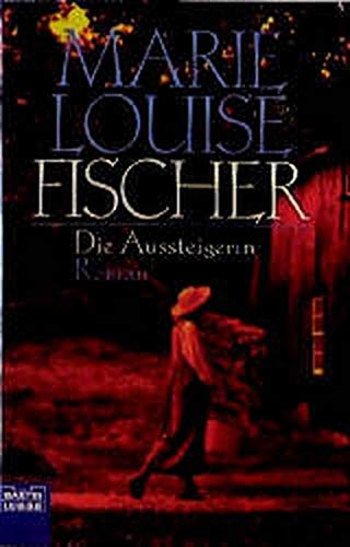 Die Aussteigerin (Allgemeine Reihe. Bastei Lübbe Taschenbücher) Books