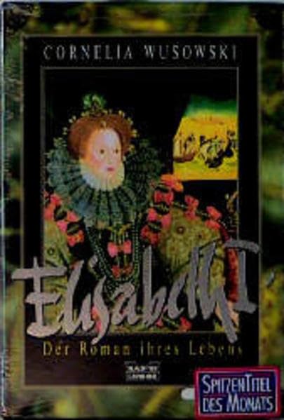 Elisbeth I. (Allgemeine Reihe. Bastei Lübbe Taschenbücher) Fiction
