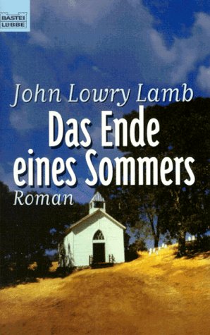 Das Ende eines Sommers (Allgemeine Reihe. Bastei Lübbe Taschenbücher) Books
